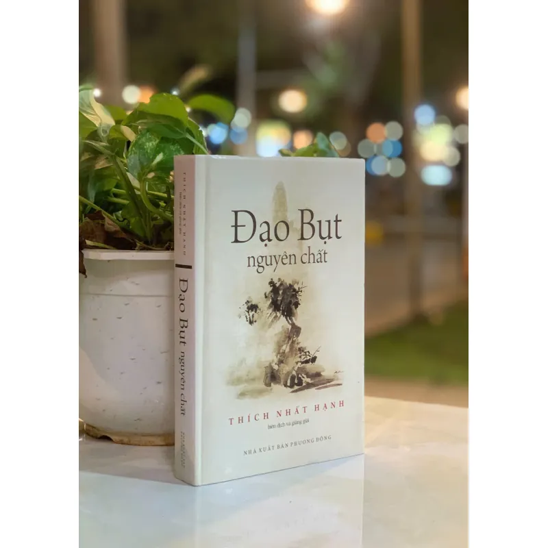 ĐẠO BỤT NGUYÊN CHẤT (BÌA CỨNG) - THÍCH NHẤT HẠNH 1025221