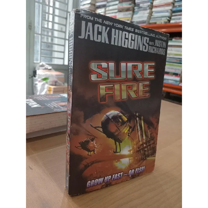 Sure fire - Jack Higgins with Justin Richards 553195