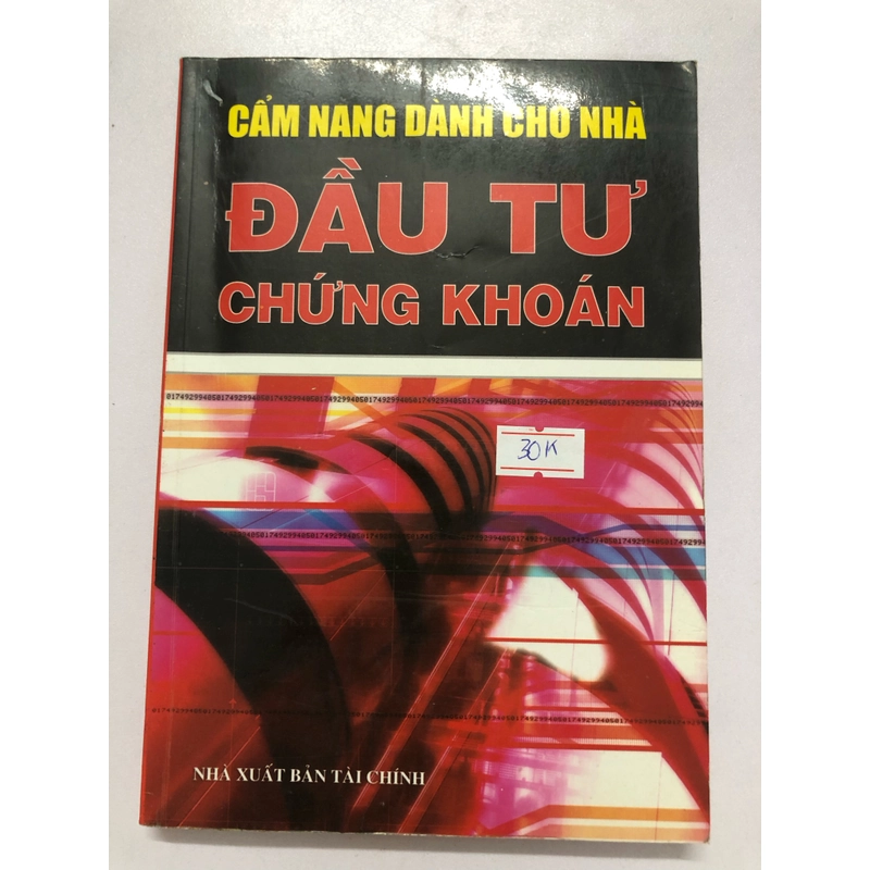 CẨM NANG DÀNH CHO NHÀ ĐẦU TƯ CHỨNG KHOÁN - 230 trang, nxb: 2005 314679