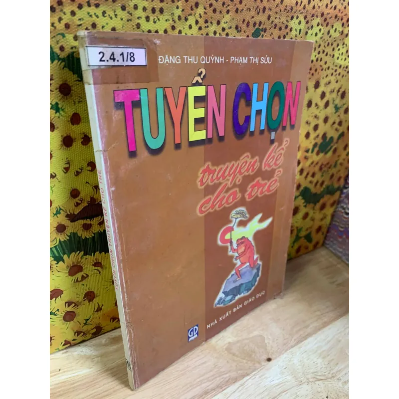 Tuyển Chọn Truyện Kể Cho Trẻ 926362