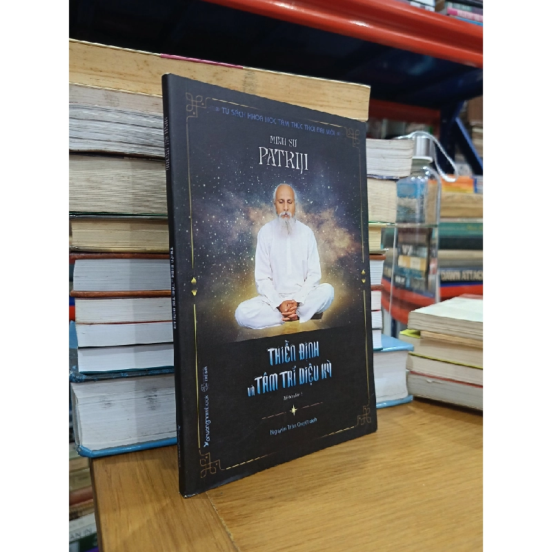 Thiền định và tâm trí diệu kỳ - Minh sư Patriji 531607