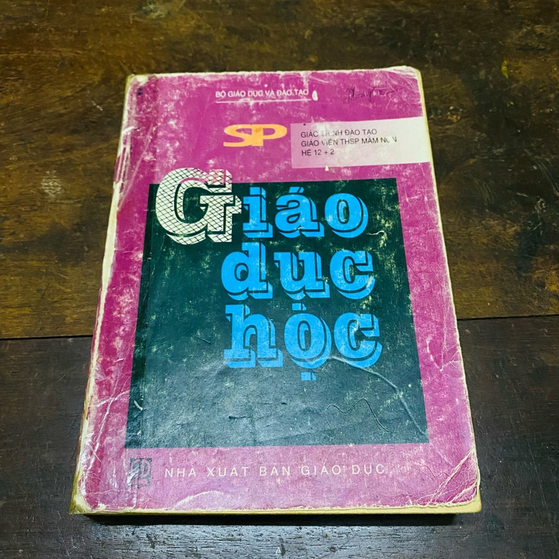 Giáo trình đào tạo giáo viên THSP Mầm non hệ 12+2 - Giáo dục học 334611