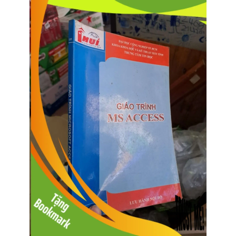 (TẶNG BOOKMARK) Giáo trình Microsoft Access GIÁO TRÌNH, CHUYÊN MÔN RBK0910 944302