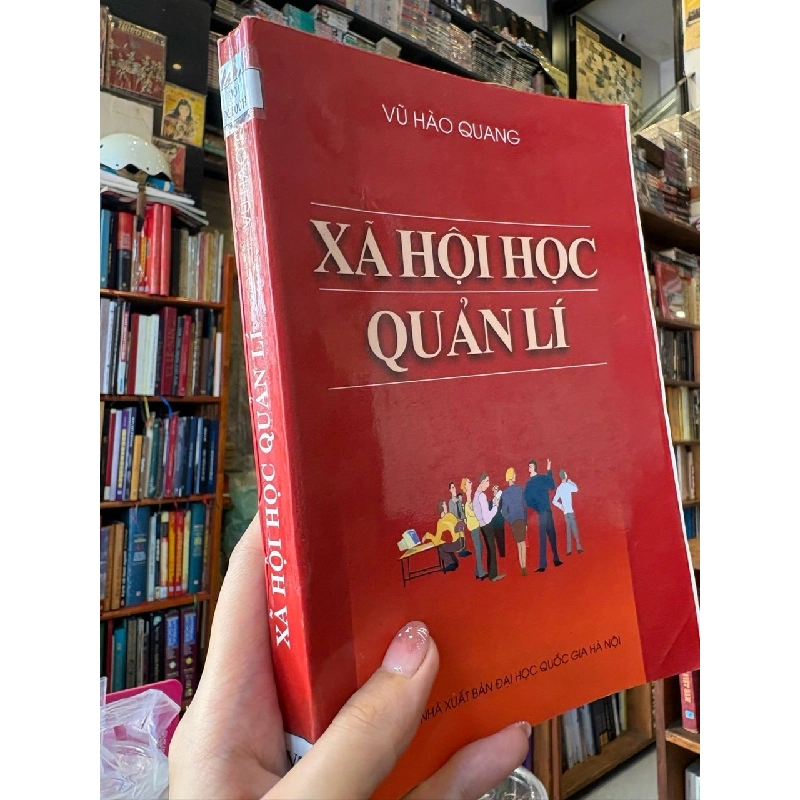 Xã hội học quản lí - Vũ Hào Quang 1021801