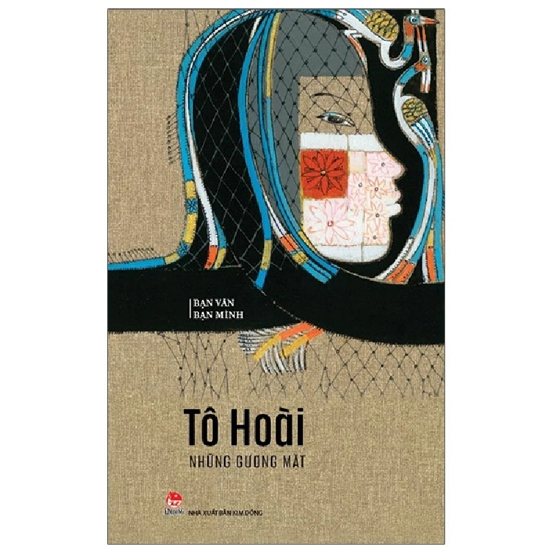 Bạn Văn Bạn Mình - Những Gương Mặt - Tô Hoài (Mới 100%) Phóng sự, ký sự, phê bình văn học, NXB Kim Đồng - SÁCH ĐẠI HỌC 481013