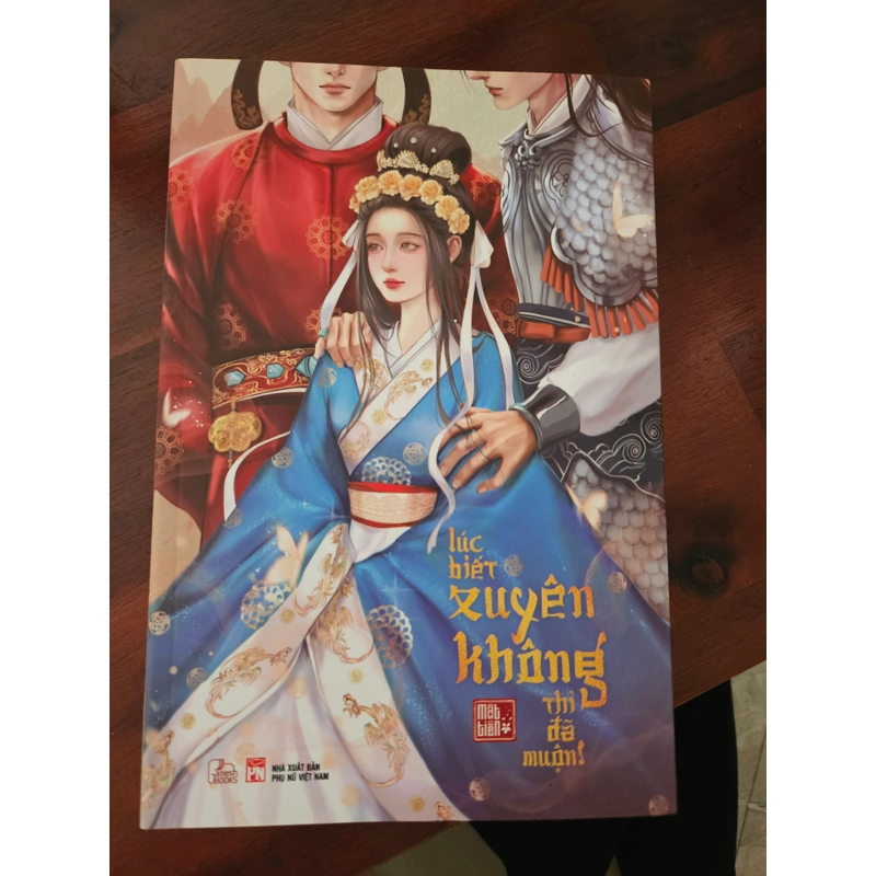 (Còn mới) Lúc biết xuyên không thì đã muộn - Mật Tiễn 476041