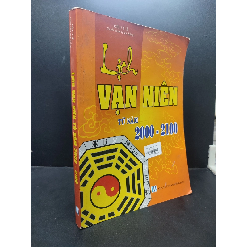 Lịch vạn niên từ năm 2000-2100 2015 mới 80% quăng góc, bẩn HCM1406 Diệu Tuệ SÁCH KHOA HỌC ĐỜI SỐNG 162608