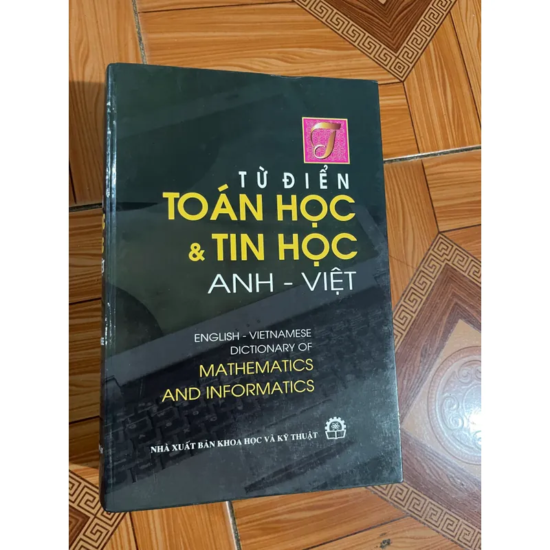 TỪ ĐIỂN TOÁN HỌC VÀ TIN HỌC ANH - VIỆT 559330
