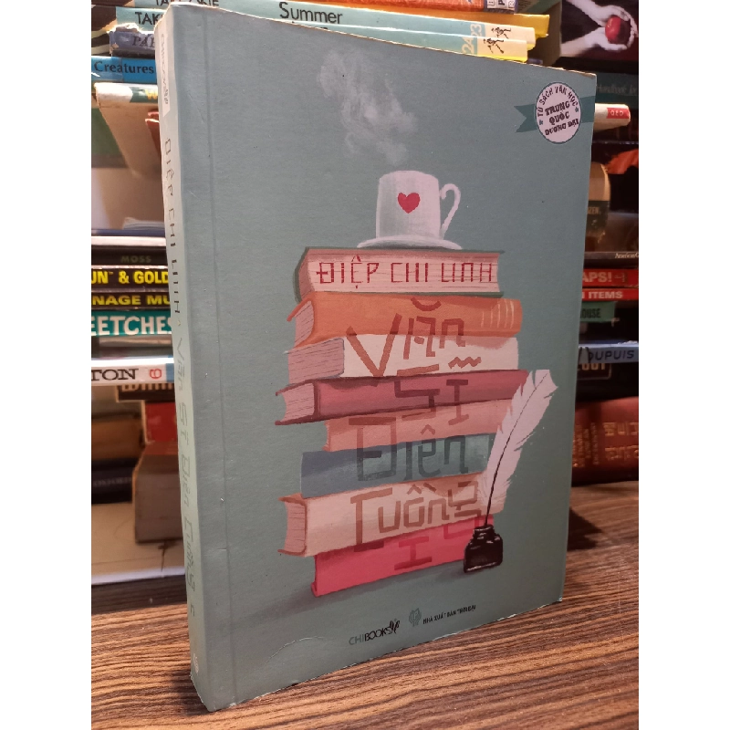 Văn sĩ điên cuồng - Điệp Linh Chi 449980