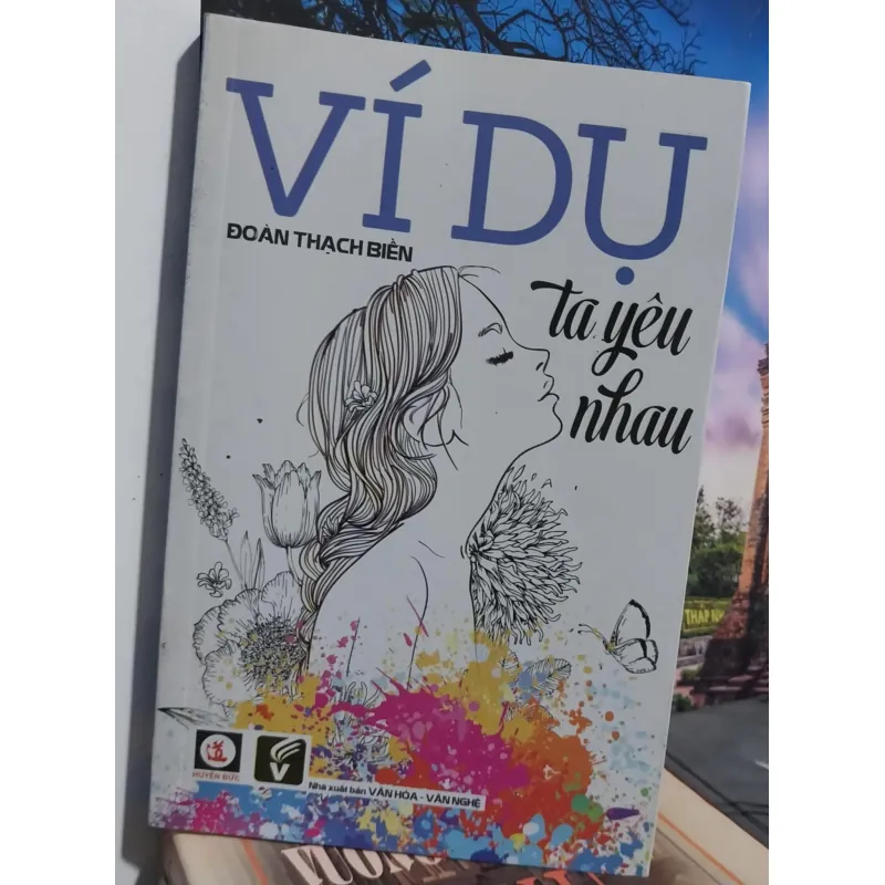 Ví dụ ta yêu nhau/ Đoàn Thạch Biền/ Còn mới 989689