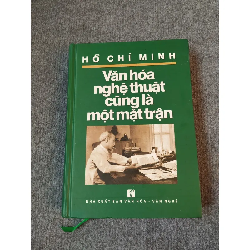 HỒ CHÍ MINH VĂN HOÁ NGHỆ THUẬT CŨNG LÀ MỘT MẶT TRẬN 727178