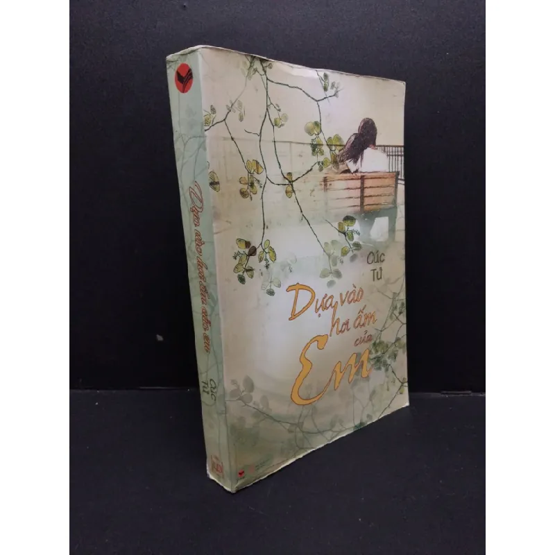 [Phiên Chợ Sách Cũ] Dựa Vào Hơi Ấm Của Em - Cúc Tử 402909