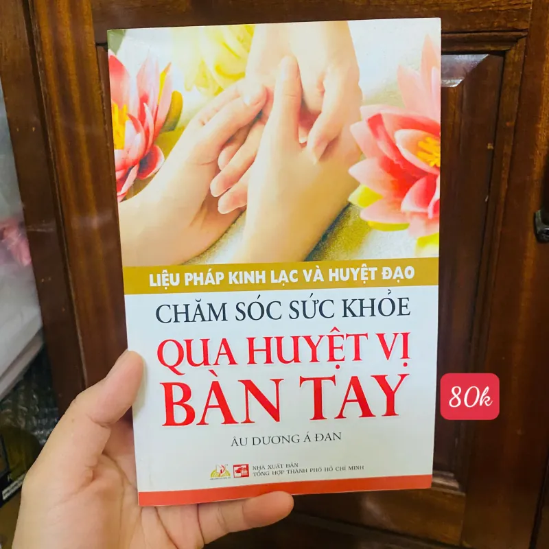 chăm sóc sức khoẻ qua huyệt vị bàn tay - Âu Dương Á Đan 702930