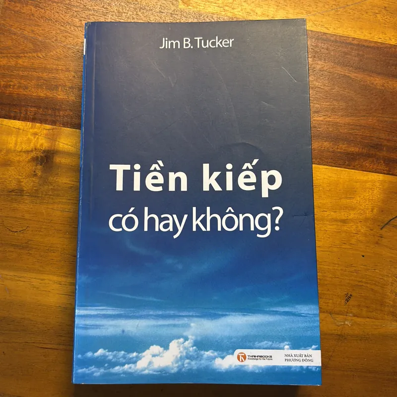 Tiền Kiếp Có Hay Không - Jim B. Tucker  564782