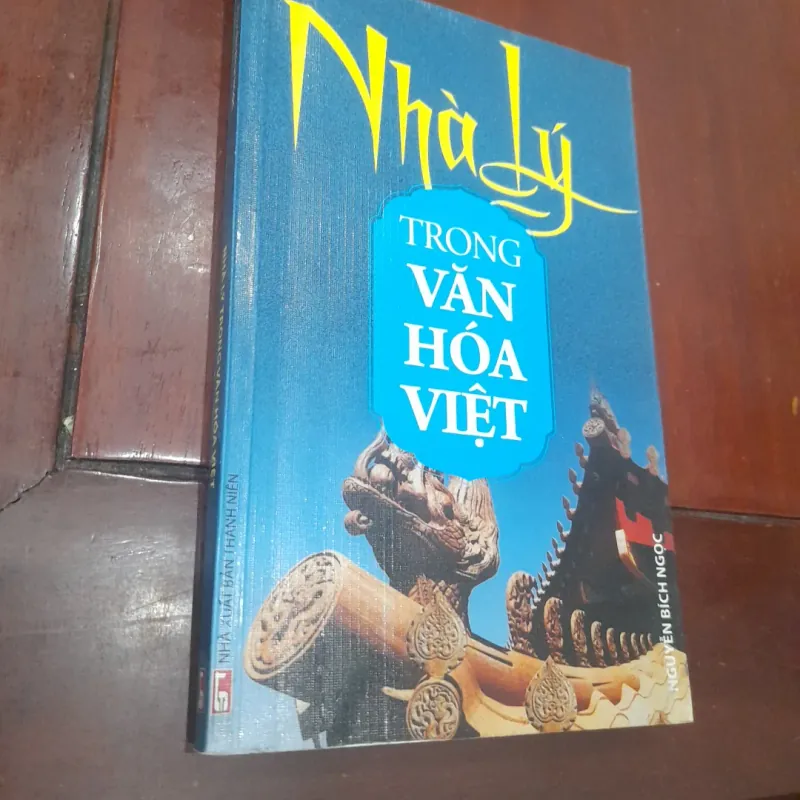 NHÀ LÝ trong VĂN HÓA VIỆT 760930