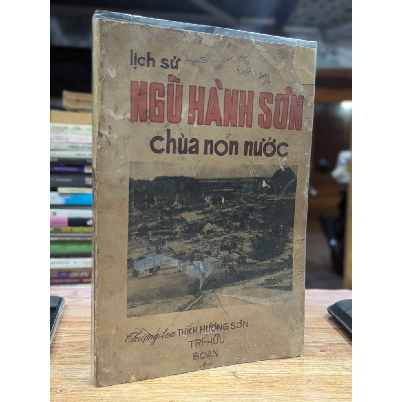 Lịch sử ngũ hành sơn chùa non nước - Thượng Toạ Thích Hương Sơn - Trí Hữu soạn 357735