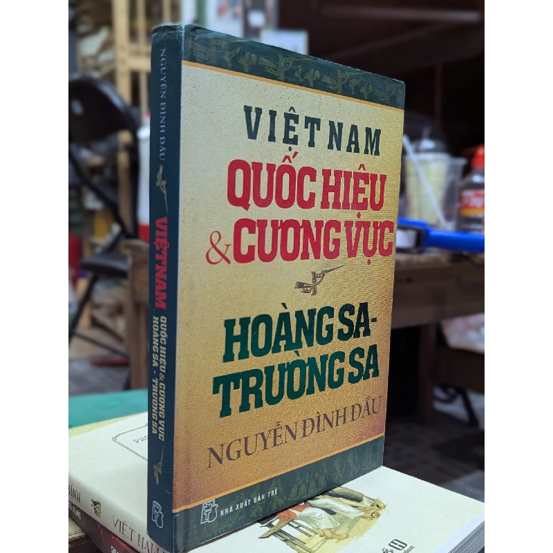Việt Nam - Quốc hiệu và cương vực Trường Sa & Hoàng Sa 130461