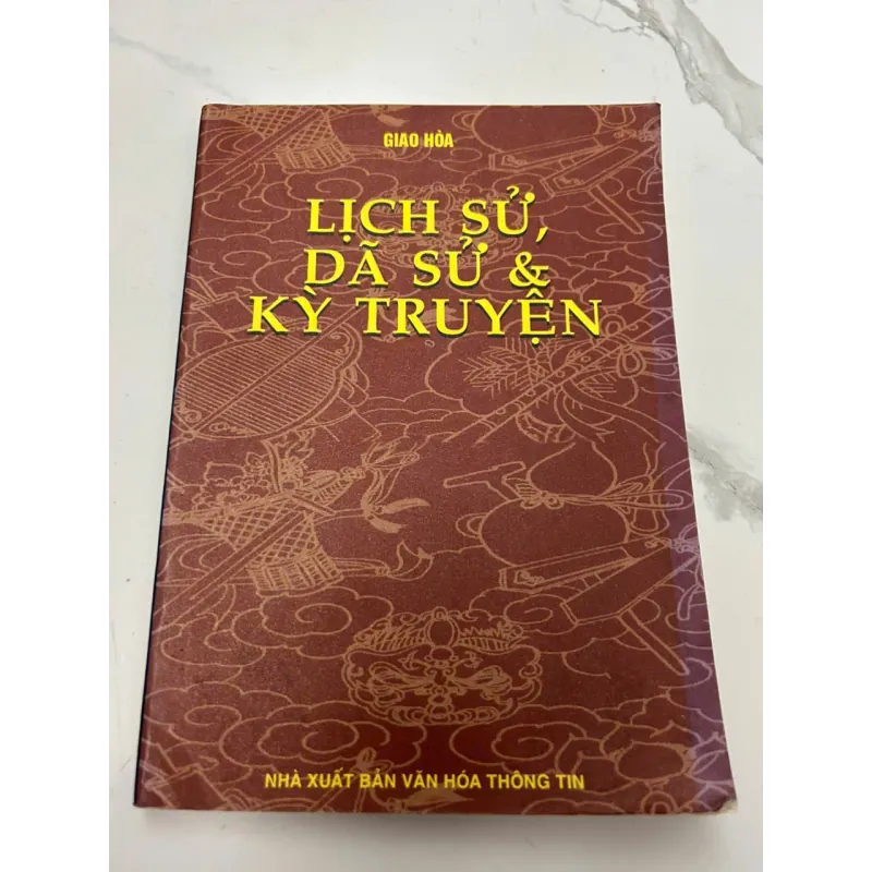 Lịch Sử, Dã Sử & Kỳ Truyện - Giao Hỏa - Lịch sử/Dã sử 608036