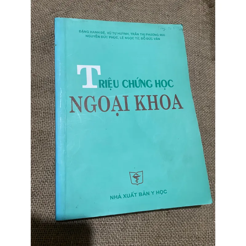 TRIỆU CHỨNG HỌC NGOAI KHOA, NHÀ XUẤT BẢN Y HỌC, SÁCH Y HỌC, KHỔ LỚN 569826