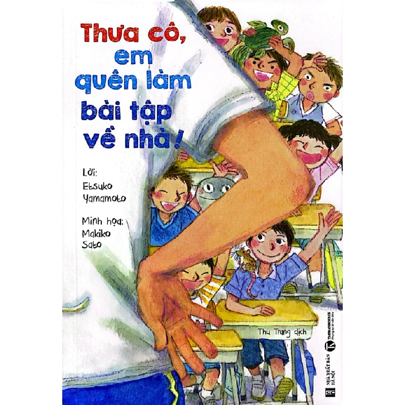 Thưa Cô, Em Quên Làm Bài Tập Về Nhà! - Etsuko Yamamoto (Mới 100%) Truyện thiếu nhi, Thái Hà Books - SÁCH ĐẠI HỌC 488735