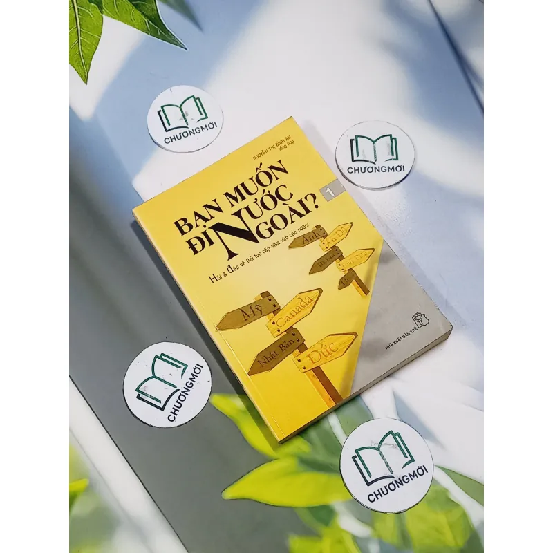 Bạn Muốn Đi Nước Ngoài? (Hỏi & Đáp Về Thủ Tục Cấp Visa Vào Các Nước) - Nguyễn Thị Bình An 707254