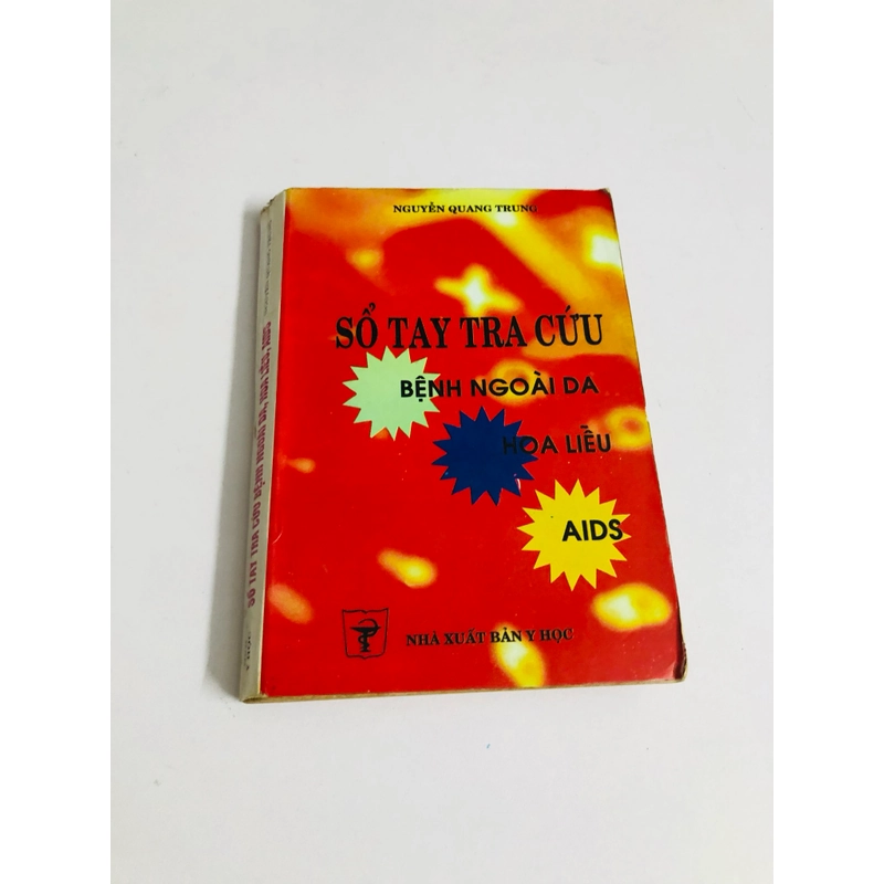 SỔ TAY TRA CỨU BỆNH NGOÀI DA - DA LIỄU - AIDS 539441
