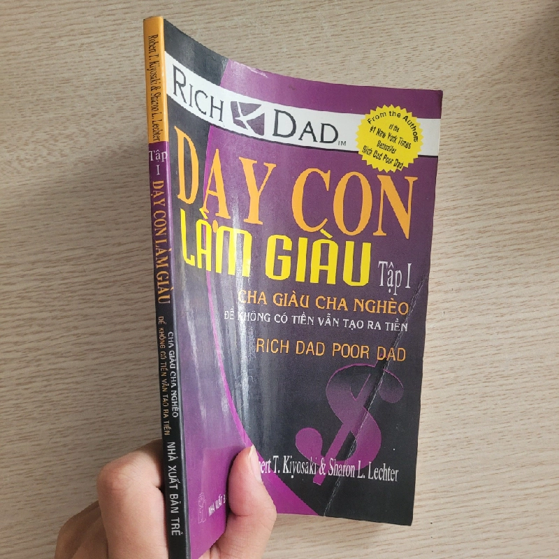 Dạy con làm giàu: Để không có tiền vẫn tạo ra tiền (Cha giàu cha nghèo)<br>Robert T. Kiyosaki & Sharon L. Lechter 539563