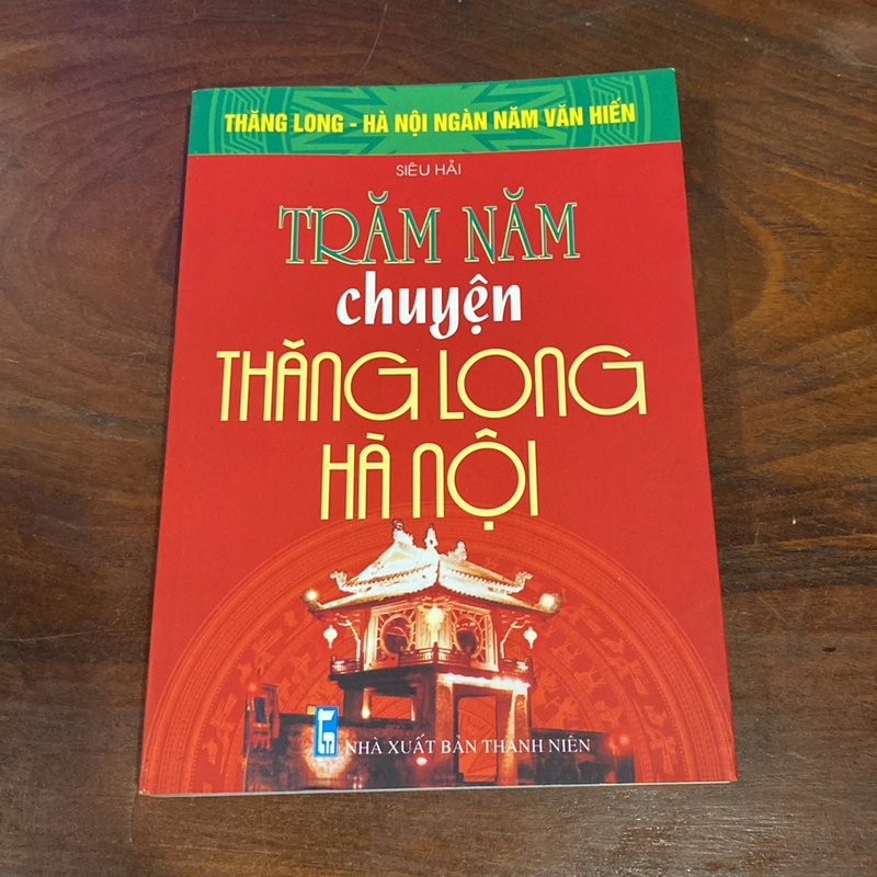 TRĂM NĂM CHUYỆN THĂNG LONG - HÀ NỘI (XB 2010) 508937