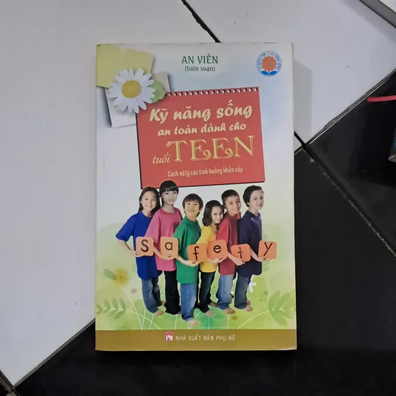 Kỹ năng sống an toàn dànb cho tuổi teen 1021520