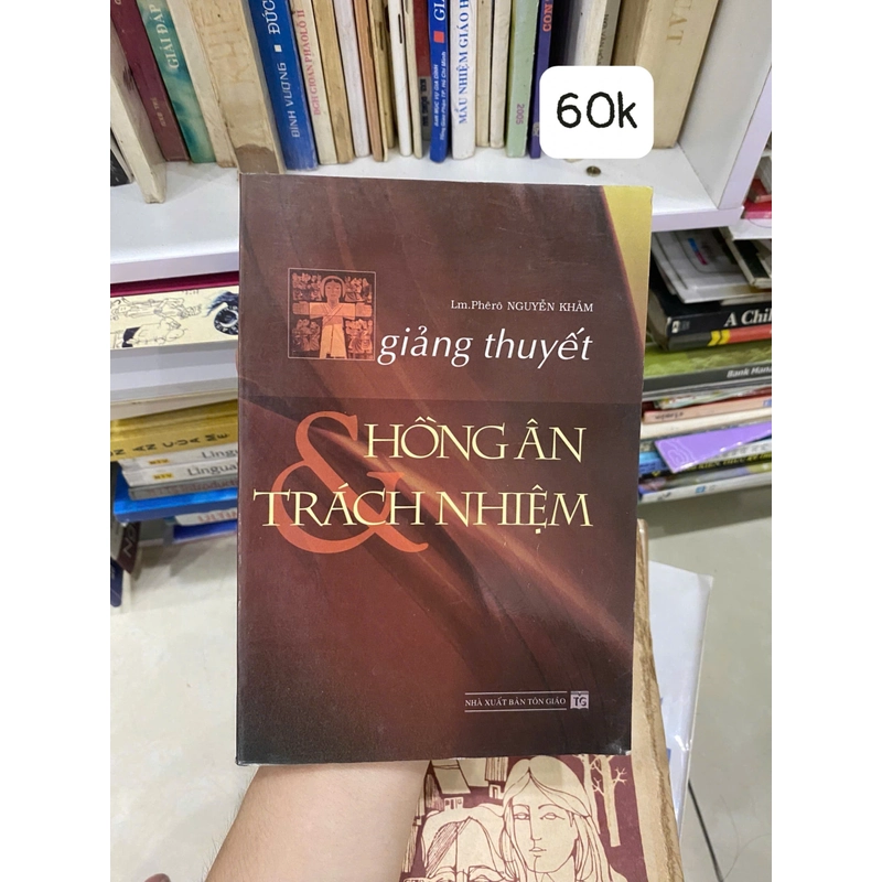 Giảng thuyết - Hồng Ân Và Trách Nhiệm 322177