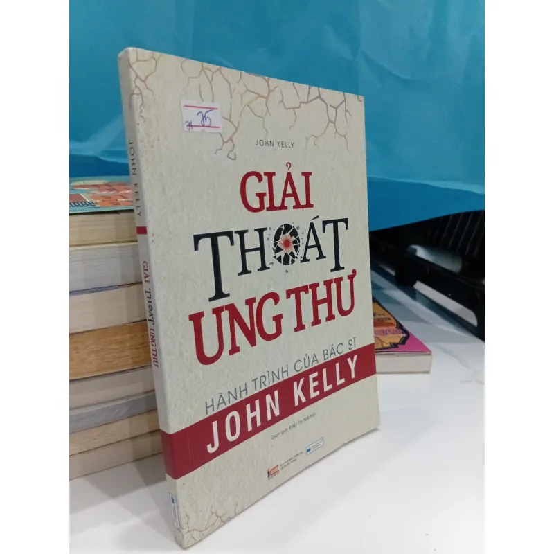 Sách Giải thoát ung thư - Hành Trình Của Bác Sĩ John Kelly 1044621