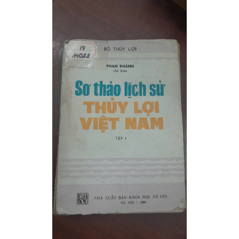 SƠ THẢO LỊCH SỬ THUỶ LỢI VIỆT NAM (TẬP 1) 291120