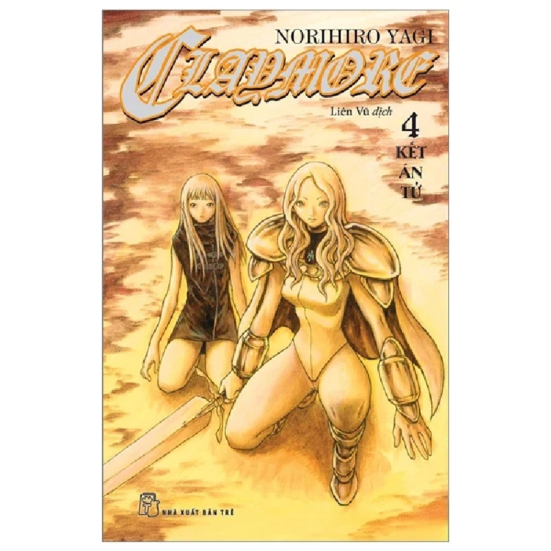 Claymore - Tập 4: Kết Án Tử - Norihiro Yagi 402443