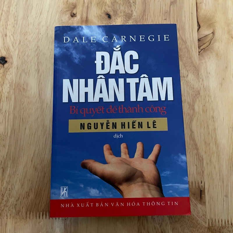 II Đắc Nhân Tâm _ Bí Quyết Để Thành Công - Dale Carnegie - Nguyễn Hiến Lê (Dịch) - 2009 473245