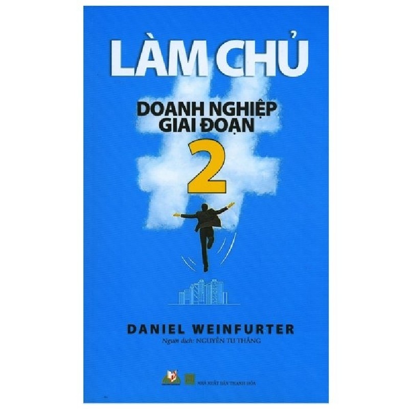 Làm Chủ Doanh Nghiệp Giai Đoạn 2 - Daniel Weinfurter 161732