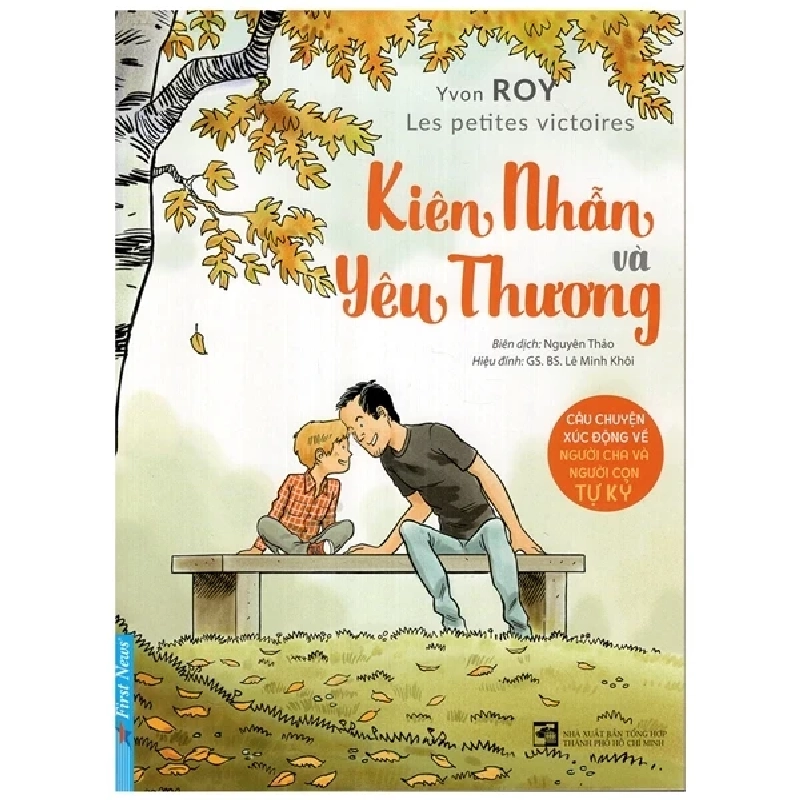 Kiên Nhẫn Và Yêu Thương - Yvon Roy (Mới 100%) Cẩm nang làm cha mẹ, First News - SÁCH ĐẠI HỌC 484134
