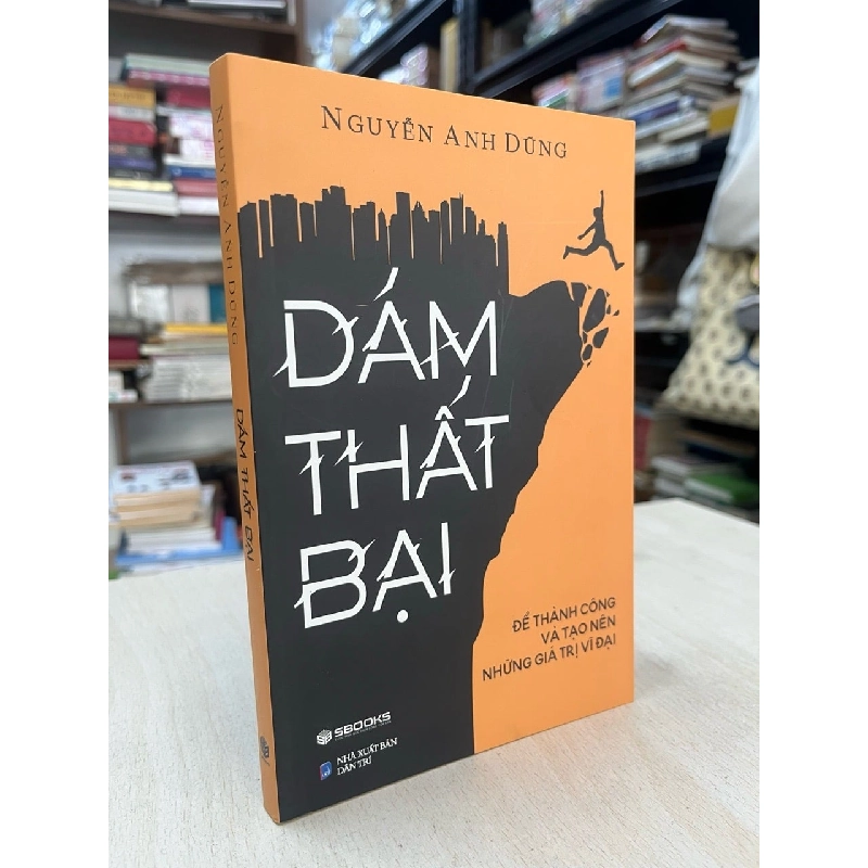 Dám thất bại - Nguyễn Anh Dũng 937422