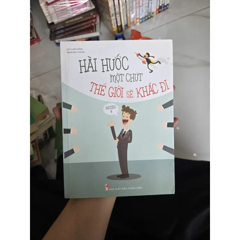 HÀI HƯỚC MỘT CHÚT, THẾ GIỚI SẼ KHÁC ĐI 1048132