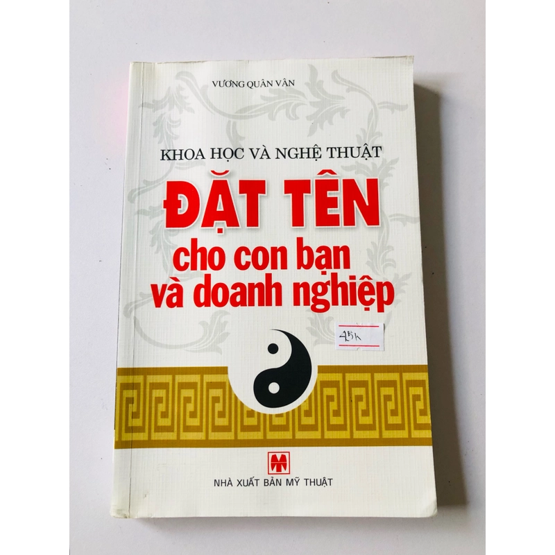 KHOA HỌC VÀ NGHỆ THUẬT ĐẶT TÊN CHO CON BẠN VÀ DOANH NGHIỆP ( sách dịch) 354502