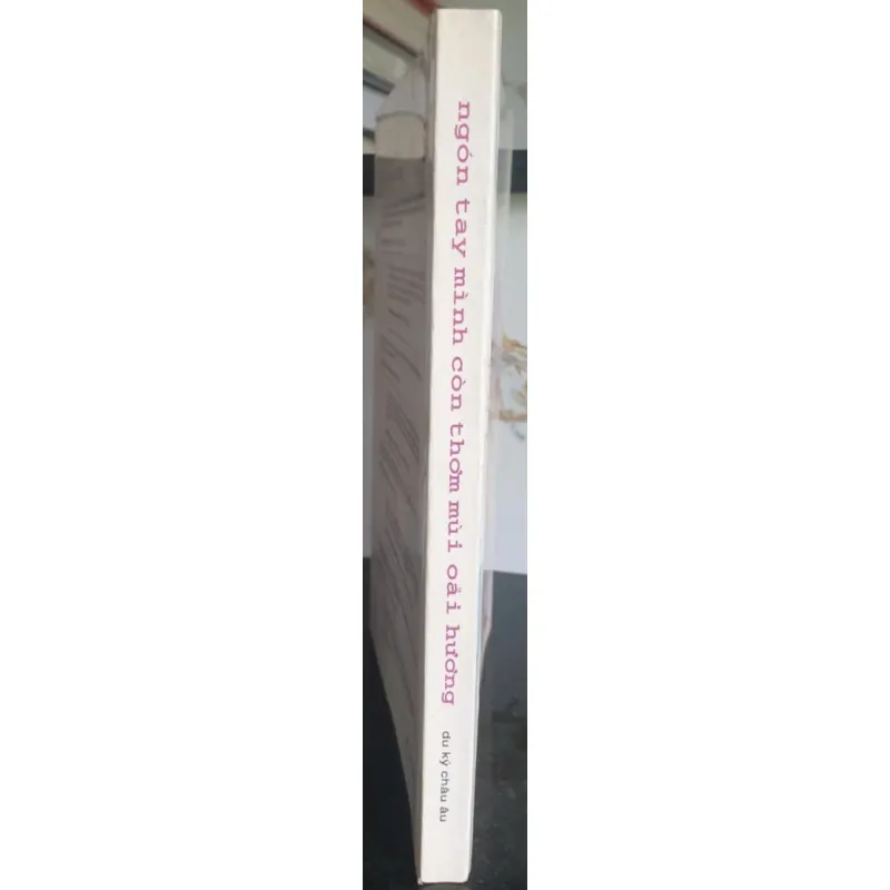 Ngón Tay Mình Còn Thơm Mùi Oải Hương 701699