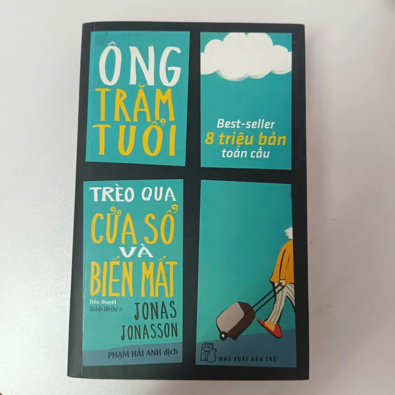 ông trăm tuổi trèo qua cửa sổ và biến mất - Jonas Jonasson 927175