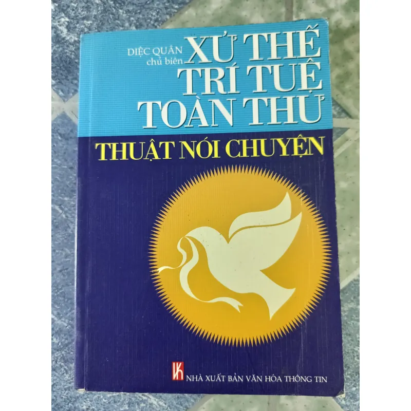 Xử thế trí tuệ toàn thư - Thuật nói chuyện - Xích Quân 696882