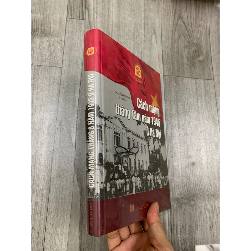 Cách mạng tháng tám năm 1945 ở hà nội. Nguyên seal. 1a1 509618