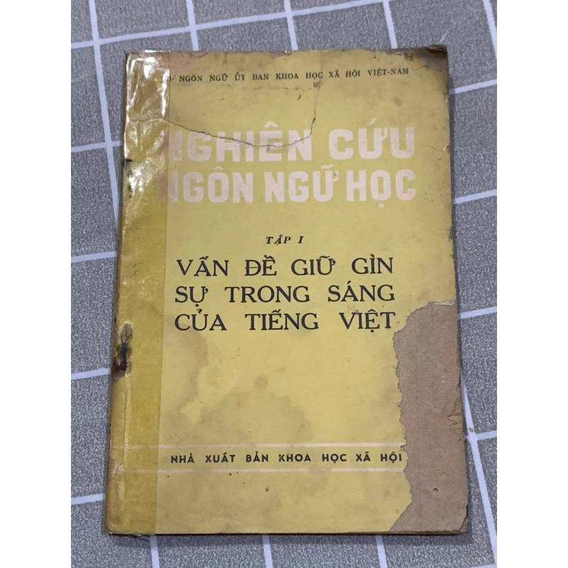 NGHIÊN CỨU NGÔN NGỮ HỌC - TẬP 1 VẤN ĐỀ GIỮ GÌN SỰ TRONG SÁNG CỦA TIẾNG VIỆT 545941