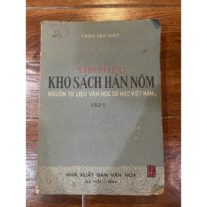 TÌM HIỂU KHO SÁCH HÁN NÔM - Nguồn tư liệu văn học sử học Việt Nam (19) 561033