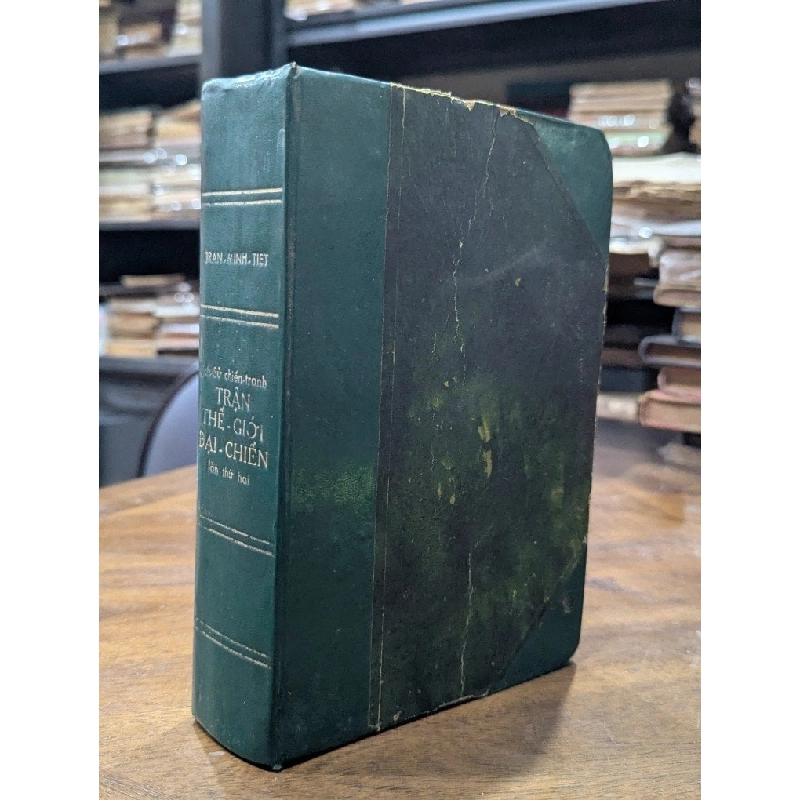 Lịch sử chiến tranh trận thế giới đại chiến lần thứ hai - Tướng Chassin ( Trần Minh Tiết dịch ) 1020005