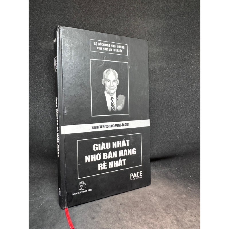 Sam Walton và Wal-mart - Giàu nhất nhờ bán hàng rẻ nhất (bìa cứng) New 80% SBM2704 63635