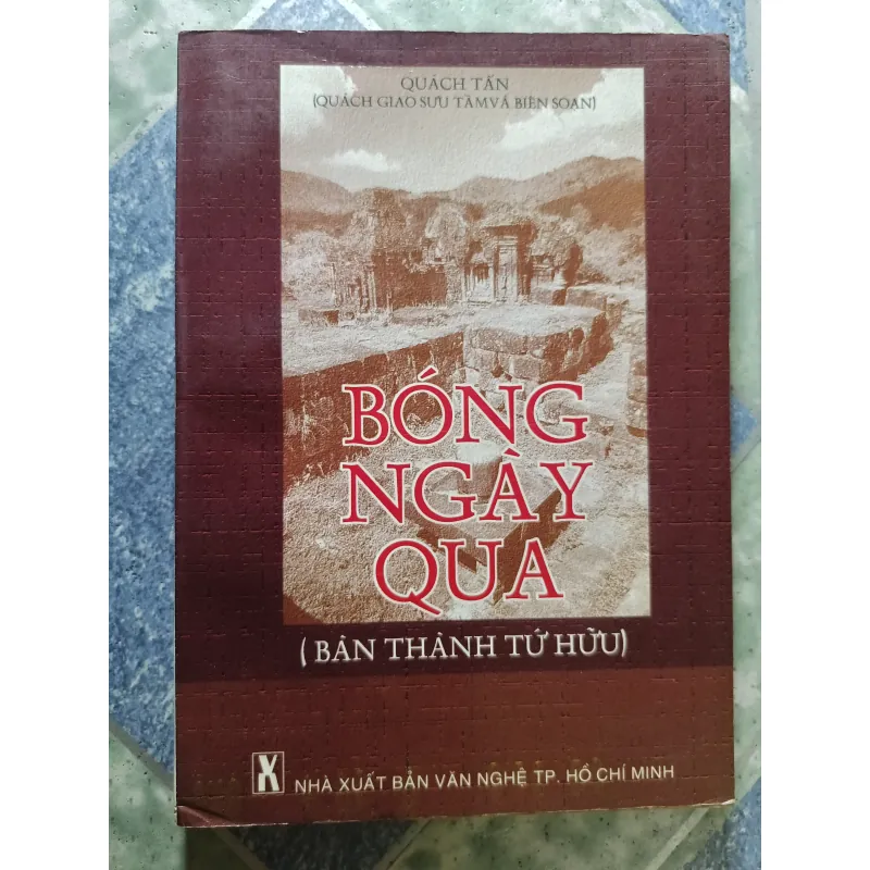 Bóng ngày qua ( bản thành tứ hữu) - Quách Tấn 927822