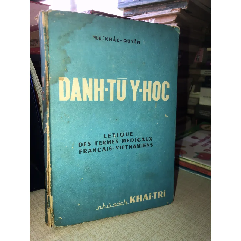 Danh Từ Y Học-Lê Khắc Quyến 956867