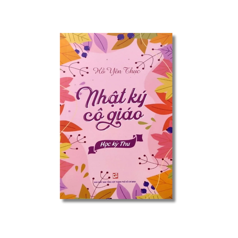 Nhật ký cô giáo - Học kỳ thu - Hồ Yên Thục 730276